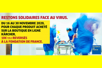 KÄRCHER FRANCE : Bilan de l’opération caritative destinée à soutenir la Fondation de France du 16 au 30 novembre 2020
